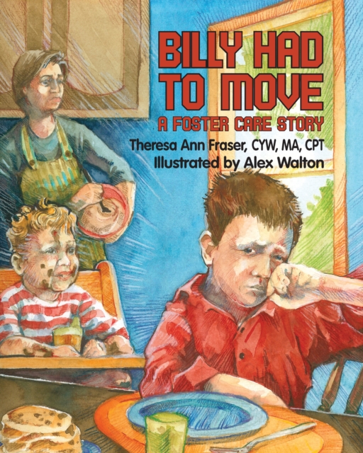 Billy Had To Move : A Foster Care Story, EPUB eBook