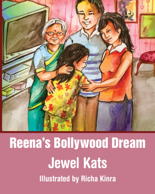 Reena's Bollywood Dream : A Story About Sexual Abuse, EPUB eBook