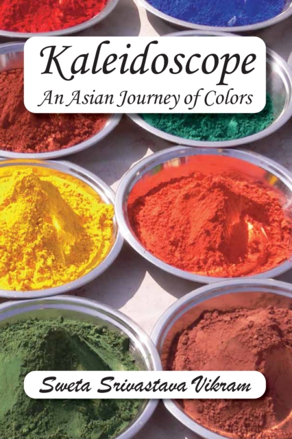 Kaleidoscope : An Asian Journey with Colors, EPUB eBook