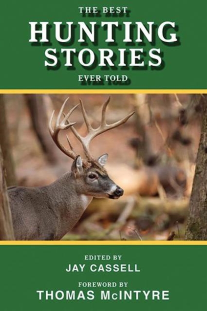 The Best Hunting Stories Ever Told, Paperback / softback Book