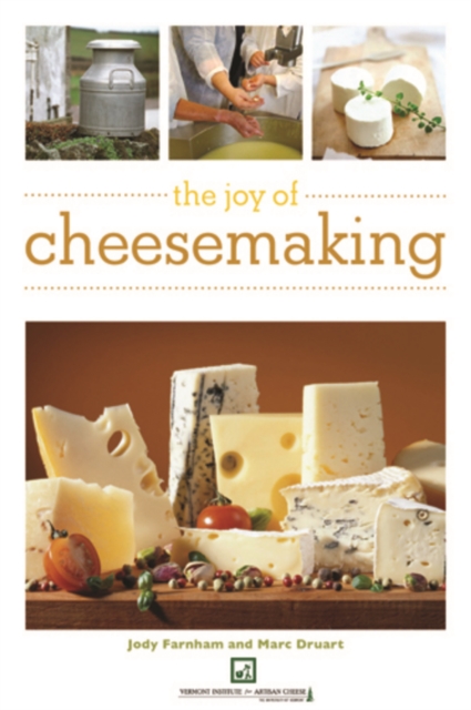 The Joy of Cheesemaking, Paperback / softback Book