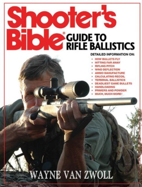 Shooter's Bible Guide to Rifle Ballistics, Paperback / softback Book