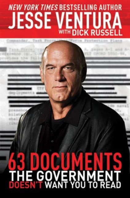 63 Documents the Government Doesn't Want You to Read, Hardback Book
