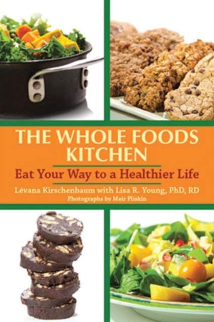 The Whole Foods Kosher Kitchen : Glorious Meals Pure and Simple, Paperback / softback Book