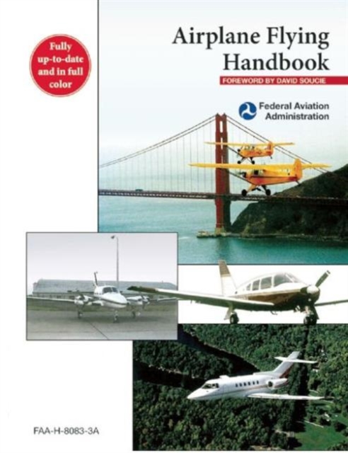 Airplane Flying Handbook (FAA-H-8083-3A), Paperback / softback Book