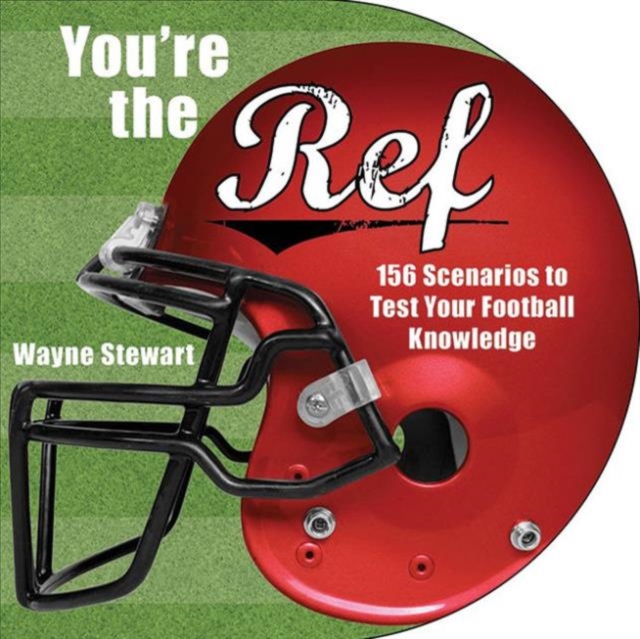 You're the Ref : 156 Scenarios to Test Your Football Knowledge, Novelty book Book