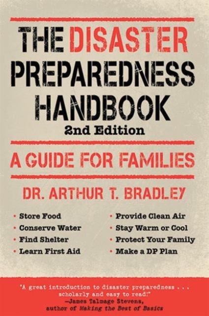 The Disaster Preparedness Handbook : A Guide for Families, Paperback / softback Book