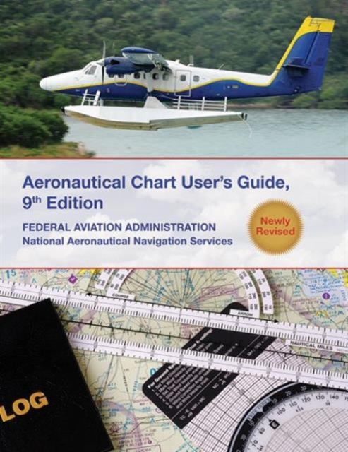 Aeronautical Chart Users Guide : National Aeronautical Navigation Services, Paperback / softback Book