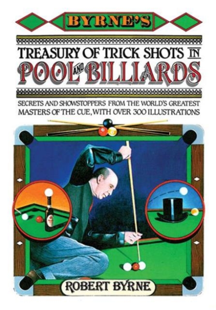 Byrne's Treasury of Trick Shots in Pool and Billiards, Hardback Book