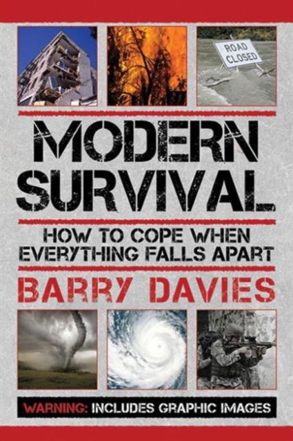 Modern Survival : How to Cope When Everything Falls Apart, Paperback / softback Book