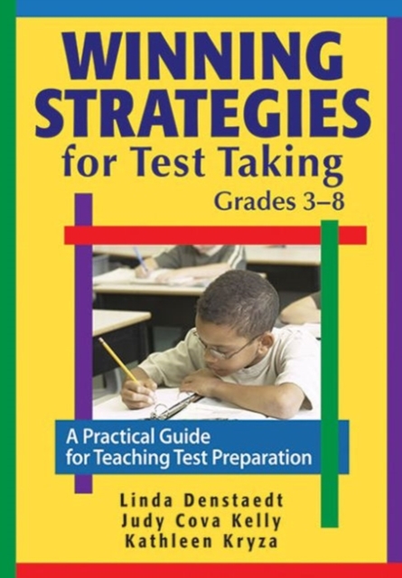Winning Strategies for Test Taking, Grades 3-8 : A Practical Guide for Teaching Test Preparation, Paperback / softback Book