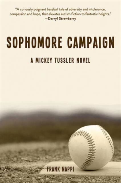 Sophomore Campaign : A Mickey Tussler Novel, Paperback / softback Book