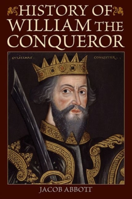 History of William the Conqueror, Paperback / softback Book