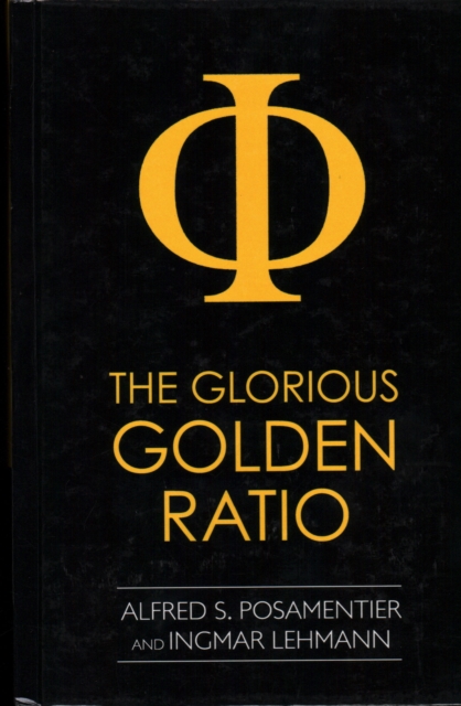 The Glorious Golden Ratio, Hardback Book