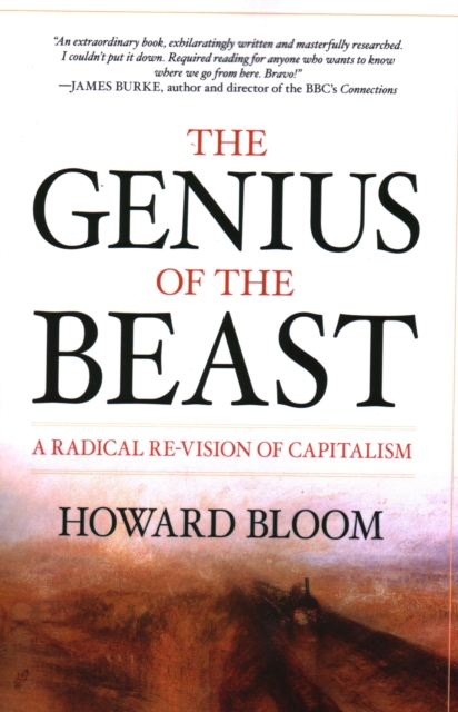 The Genius of the Beast : A Radical Re-Vision of Capitalism, Paperback / softback Book