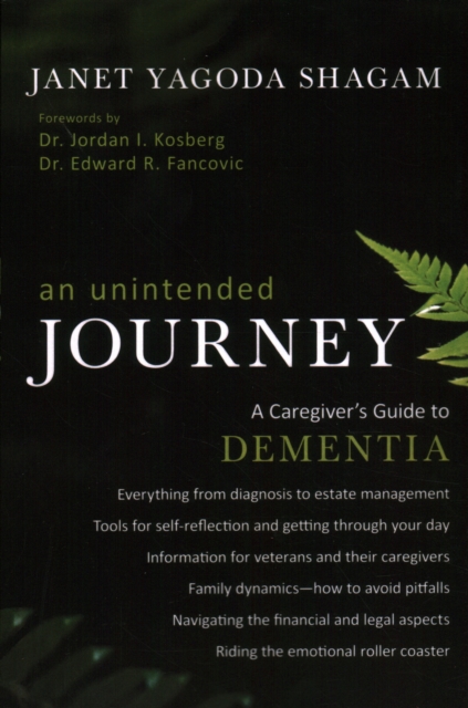 An Unintended Journey : A Caregiver's Guide to Dementia, Paperback / softback Book