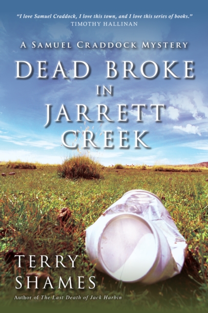 Dead Broke In Jarrett Creek : A Samuel Craddock Mystery, Paperback / softback Book