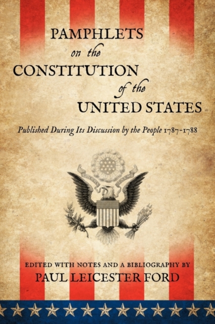 Pamphlets on the Constitution of the United States, Paperback / softback Book