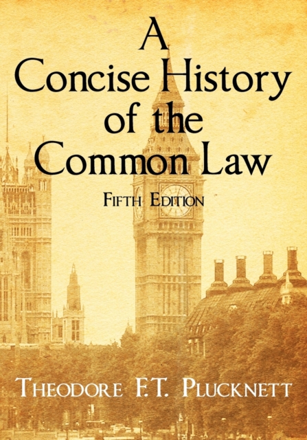 A Concise History of the Common Law. Fifth Edition., Paperback / softback Book