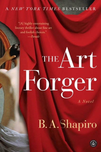 The Art Forger : A Novel, Paperback / softback Book