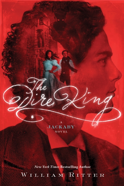 The Dire King : A Jackaby Novel, Hardback Book