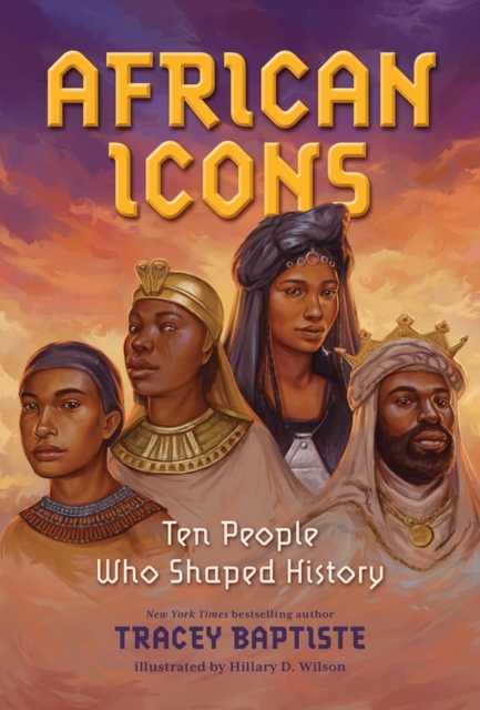 African Icons : Ten People Who Shaped History, Hardback Book