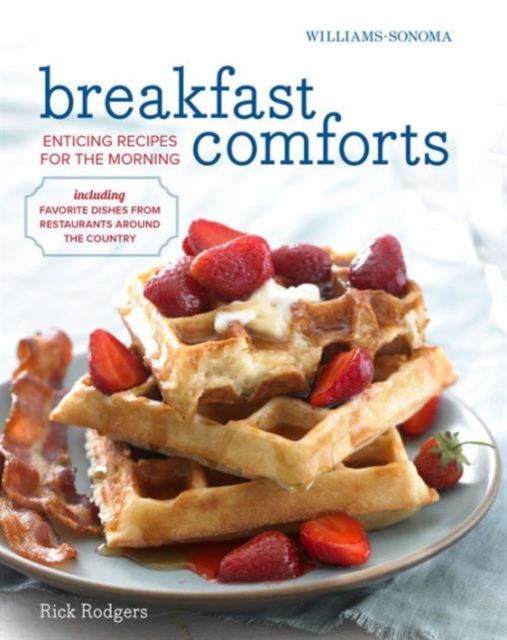 Breakfast Comforts : Enticing Recipes for the Morning, Hardback Book