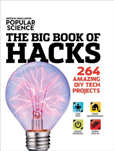 The Big Book of Hacks : 264 Amazing DIY Tech Projects, EPUB eBook