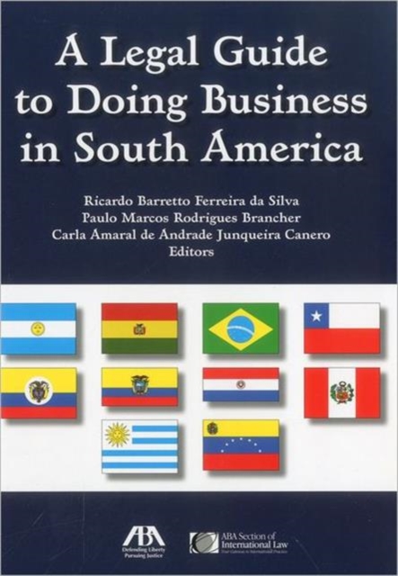 A Legal Guide to Doing Business in South America, Paperback / softback Book
