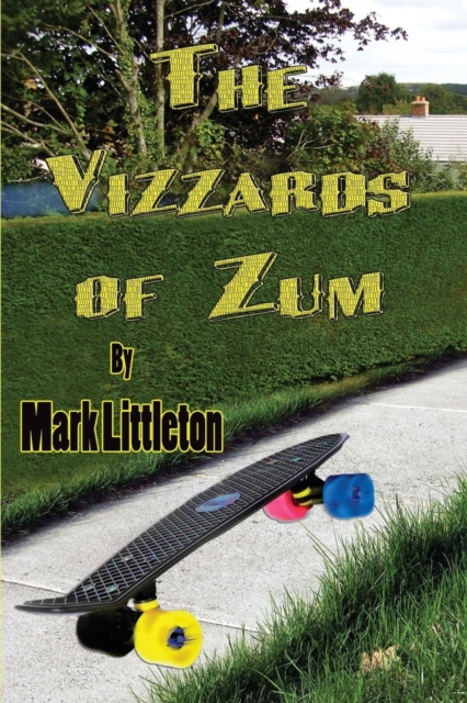 The Vizzards of Zum : The Skateboarder, Paperback / softback Book