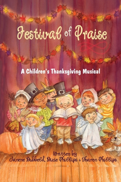Festival of Praise- A Children's Thanksgiving Musical, Paperback / softback Book