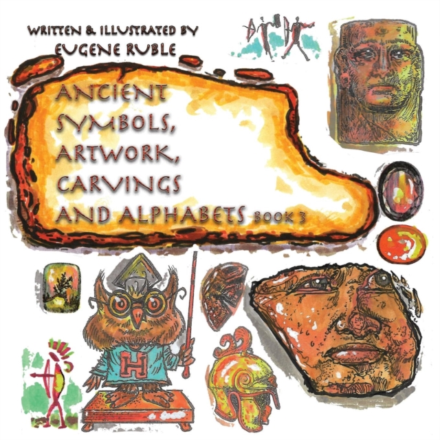 Ancient Symbols, Artwork, Carvings and Alphabets : Book 3, Paperback Book