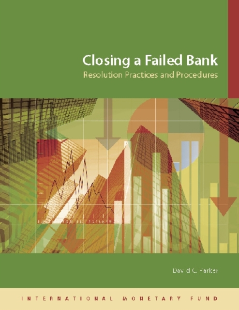 Closing a Failed Bank : Resolution Practices and Procedures, Paperback / softback Book