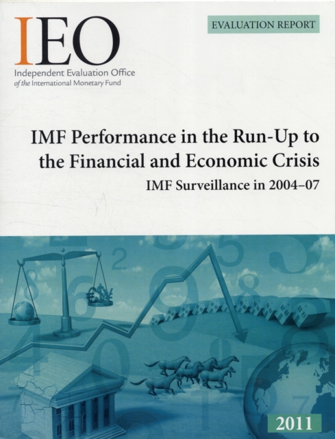 IMF performance in the run-up to the financial and economic crisis : IMF surveillance in 2004-07, Multiple-component retail product Book