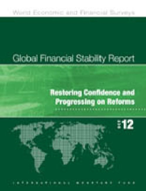 Global financial stability report : restoring confidence and progressing on reforms, Paperback / softback Book