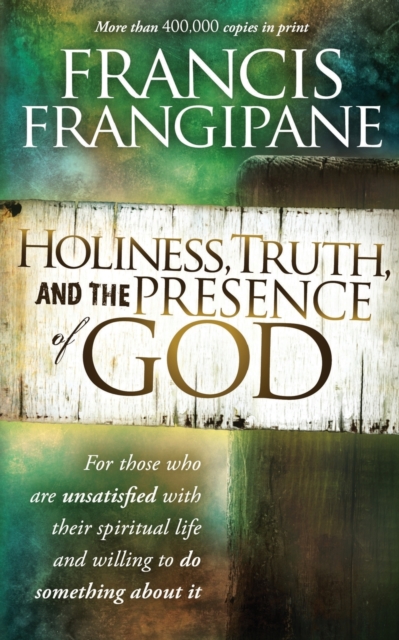 Holiness, Truth, And The Presence Of God, Paperback / softback Book