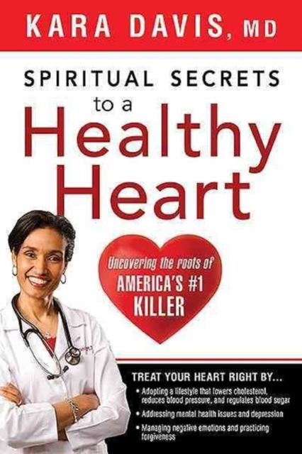 Spiritual Secrets To A Healthy Heart, Paperback / softback Book