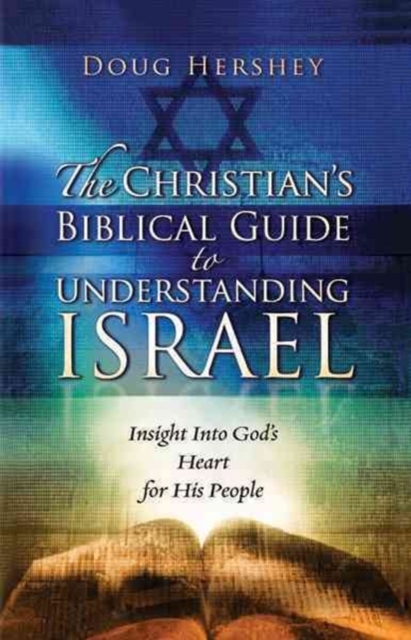 Christian's Biblical Guide To Understanding Israel, The, Paperback / softback Book