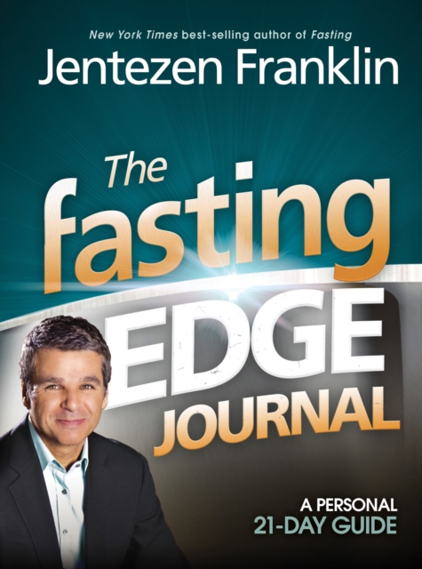 The Fasting Edge Journal : A Personal 21-Day Guide, EPUB eBook