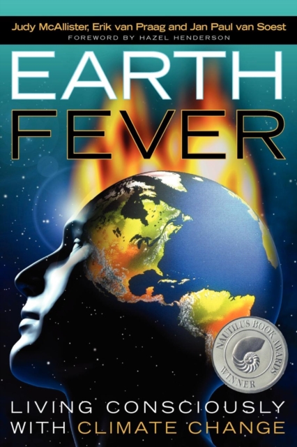 Earth Fever : Living Consciously with Climate Change, Paperback / softback Book