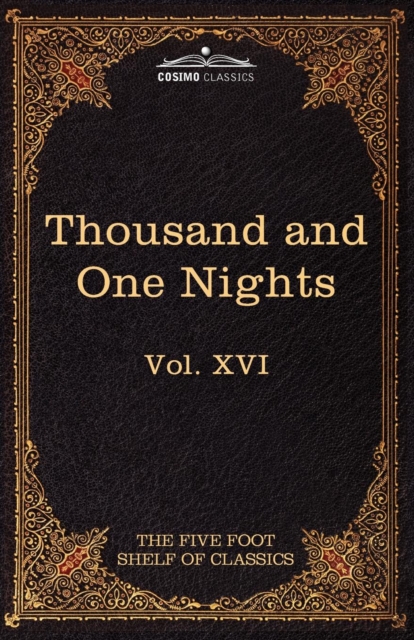 Stories from the Thousand and One Nights : The Five Foot Shelf of Classics, Vol. XVI (in 51 Volumes), Paperback / softback Book