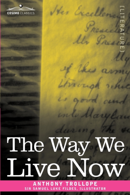 The Way We Live Now, Paperback / softback Book