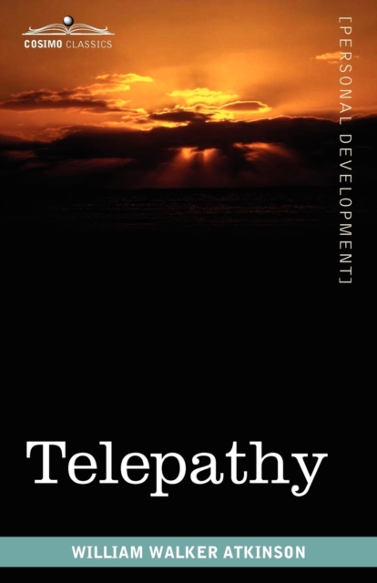 Telepathy : Its Theory, Facts, and Proof, Paperback / softback Book