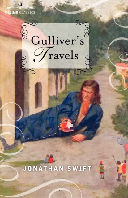 Gulliver's Travels : Into Several Remote Nations of the World, in Four Parts, Paperback / softback Book