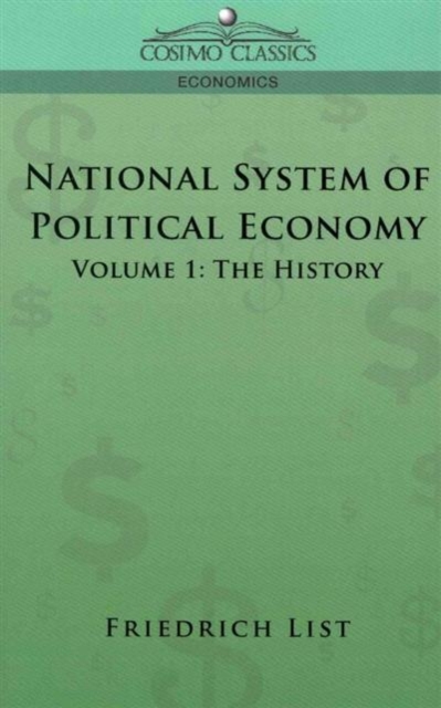 National System of Political Economy, Paperback / softback Book