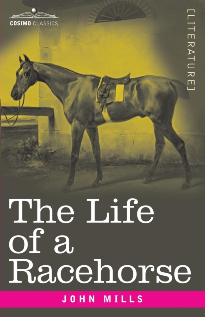 The Life of a Racehorse, Paperback / softback Book