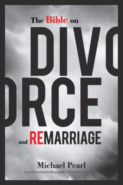 The Bible on Divorce and Remarriage, Paperback / softback Book