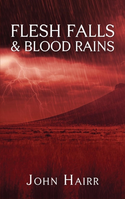 Flesh Falls & Blood Rains, Hardback Book