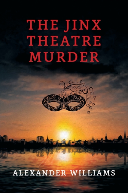 The Jinx Theatre Murder : (A Golden-Age Mystery Reprint), Paperback / softback Book