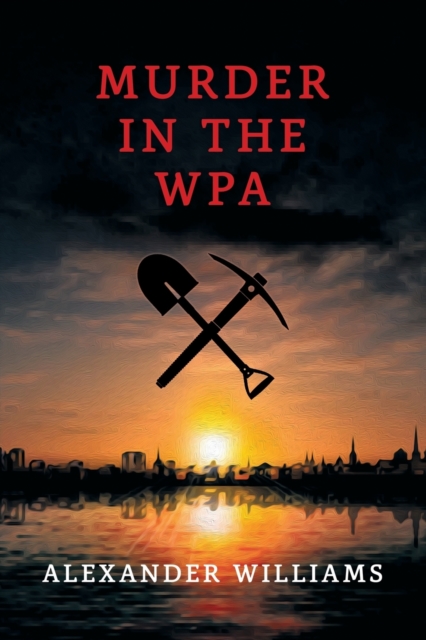Murder in the WPA : (A Golden-Age Mystery Reprint), Paperback / softback Book